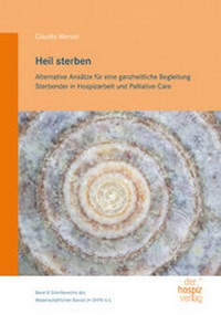 Abbildung von: Heil sterben - hospizverlag