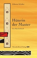 Cover: H&uuml;terin der Muster - Manuela Kinzel Verlag