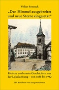 Cover: Den Himmel ausgebreitet und neue Sterne eingesetzt. - Reischl, Roland