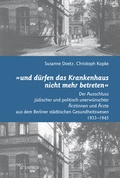 Cover: "und d&uuml;rfen das Krankenhaus nicht mehr betreten" - Hentrich und Hentrich Verlag Berlin