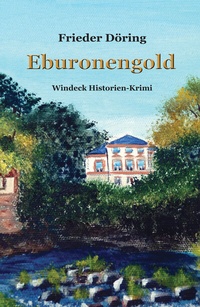 Enlarge image Cover: Eburonengold - Reischl, Roland