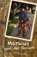 Cover: Markus und der Golem - Hentrich und Hentrich Verlag Berlin