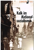 Cover: Kalk im Nationalsozialismus - Edition Kalk - Winfried Ohlerth