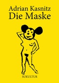 Cover: Die Maske - SuKuLTuR
