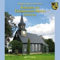 Abbildung von: Entdeckungen im Ilm-Kreis: Kirchen in Thüringens Mitte - Der Süden - Rhino