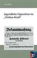 Cover: Jugendliche Opposition im "Dritten Reich" - Landeszentrale f. polit. Bild. Th&uuml;ringen