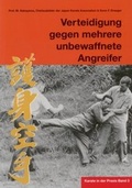 Cover: Karate in der Praxis Band 3 Verteidigung gegen mehrere unbewaffnete Angreifer - VP-Masberg