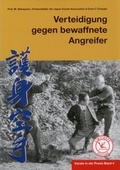 Cover: Karate in der Praxis Band 4 Verteidigung gegen bewaffnete Angreifer - VP-Masberg