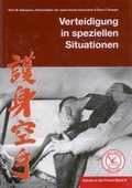 Cover: Karate in der Praxis Band 6 Verteidigung in speziellen Situationen - VP-Masberg