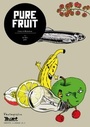 Cover: Pure Fruit - THENEXTART Verlag