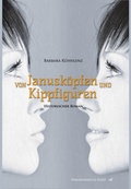 Cover: Von Janusk&ouml;pfen & Kippfiguren - Verlagshaus el Gato