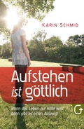 Cover: Aufstehen ist g&ouml;ttlich - Grace today Verlag