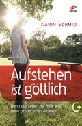 Cover: Aufstehen ist g&ouml;ttlich - Grace today Verlag