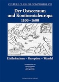 Cover: Der Ostseeraum und Kontinentaleuropa 11-1600 - Helms, Th
