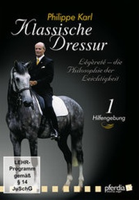 Abbildung von: Klassische Dressur. Légèreté - die Philosophie der Leichtigkeit mit Philippe Karl / Klassische Dressur Teil 1 - pferdia GmbH