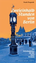 Cover: Zweieinhalb Stunden von Berlin - Helms, Th