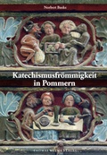 Cover: Katechismusfr&ouml;mmigkeit in Pommern - Helms, Th