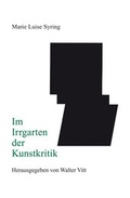 Cover: Im Irrgarten der Kunstkritik - Druckerei & Verlag Steinmeier