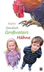 Cover: Gro&szlig;vaters H&auml;hne - Schiller Verlag