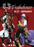 Cover: Trakehner im 21. Jahrhundert - pferdia GmbH