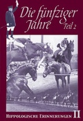 Cover: Die f&uuml;nfziger Jahre Teil 2 - pferdia GmbH