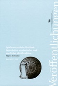 Cover: Sp&auml;tbronzezeitliche Hortfundlandschaften in atlantischer und nordischer Metalltradition - Landesamt f. Denkmalpflege u. Arch&auml;ologie Sachsen-Anhalt