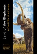 Cover: Land of the Elephants - Landesamt f. Denkmalpflege u. Arch&auml;ologie Sachsen-Anhalt