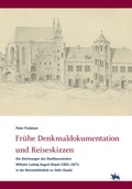 Cover: Fr&uuml;he Denkmaldokumentation und Reiseskizzen - Landesamt f. Denkmalpflege u. Arch&auml;ologie Sachsen-Anhalt