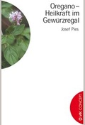 Cover: Oregano - Heilkraft im Gew&uuml;rzregal - VAK