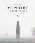 Cover: Menhire in Deutschland - Landesamt f. Denkmalpflege u. Arch&auml;ologie Sachsen-Anhalt