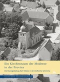 Cover: Ein Kirchenraum der Moderne in der Provinz - Landesamt f. Denkmalpflege u. Arch&auml;ologie Sachsen-Anhalt