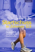 Cover: Startschuss in Zimmer 123 ... - Laudatio-Verlag