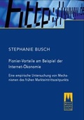 Cover: Pionier-Vorteile am Beispiel der Internet-&Ouml;konomie - K&ouml;lner Wissenschaftsverlag