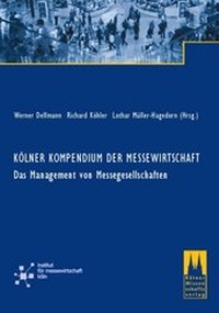 Enlarge image Cover: Kölner Kompendium der Messewirtschaft - Kölner Wissenschaftsverlag