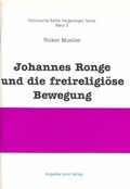 Cover: Johannes Ronge und die freireligi&ouml;se Bewegung - Angelika Lenz Verlag