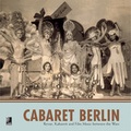 Cover: Cabaret Berlin - Revue, Kabarett and Film Music between the Wars - earBOOKS - ein Verlag der Edel Verlagsgruppe