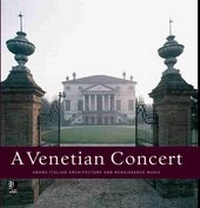 Enlarge image Cover: A Venetian Concert - Grand Italian Architecture and Renaissance Music - earBOOKS - ein Verlag der Edel Verlagsgruppe