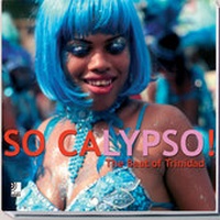 Abbildung von: So Calypso - The Soul of Trinidad - earBOOKS - ein Verlag der Edel Verlagsgruppe