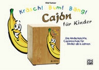 Abbildung von: K / Kräsch! Bum! Bäng! Cajón für Kinder - Alfred Music Publishing