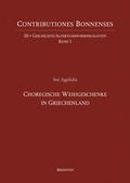 Cover: Choregische Weihgeschenke in Griechenland - Bernstein-Verlag