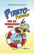 Cover: Pirato-Papagei und die wundersame Insel - Pax et Bonum