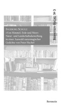 Cover: "Von Himmel, Erde und Meer" - Natur- und Landschaftsdarstellung in einer Auswahl naturmagischer Gedichte von Peter Huchel - Bernstein-Verlag