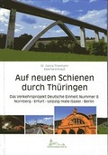 Cover: Auf neuen Schienen durch Th&uuml;ringen - Wachsenburgverlag
