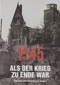 Cover: Plauen 1945 als der Krieg zu Ende war - Vogtl&auml;ndischer Heimatverlag Neupert