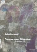 Cover: Die atonalen Attent&auml;ter - consassis.de