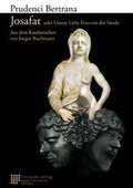 Cover: Josafat oder Unsere Liebe Frau von der S&uuml;nde - freiraum-verlag