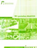 Cover: Wir gestalten Mobilit&auml;t - RPTU Rheinland-Pf&auml;lzische Technische Universit&auml;t Kaiserslautern Landau
