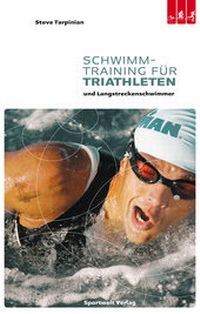 Abbildung von: Schwimmtraining für Triathleten und Langstreckenschwimmer - Sportwelt Verlag