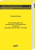 Cover: Die Grundregeln des Europ&auml;ischen Vertragsrechts als Recht grenz&uuml;berschreitender Vertr&auml;ge - Sellier European Law Publishers