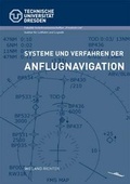 Cover: Systeme und Verfahren der Anflugnavigation - TUDpress